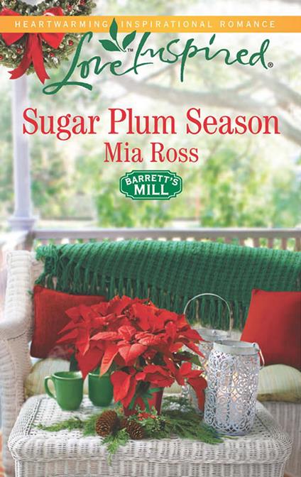Sugar Plum Season (Barrett's Mill, Book 2) (Mills & Boon Love Inspired)