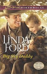Big Sky Daddy (Mills & Boon Love Inspired Historical) (Montana Marriages, Book 2)
