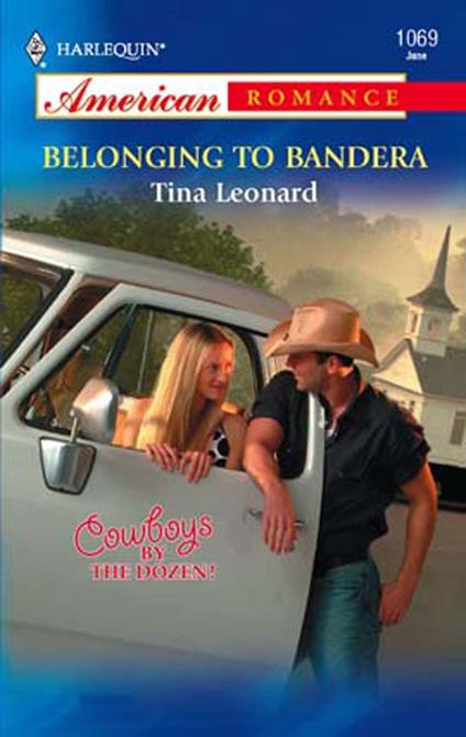 Belonging to Bandera (Mills & Boon American Romance)