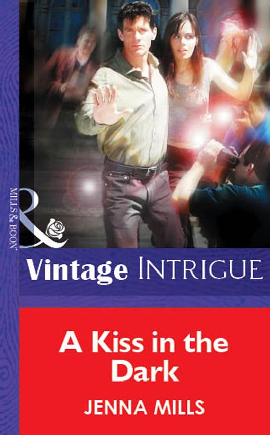 A Kiss In The Dark (Mills & Boon Vintage Intrigue)
