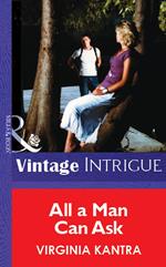 All A Man Can Ask (Mills & Boon Vintage Intrigue)