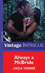 Always A Mcbride (Mills & Boon Vintage Intrigue)