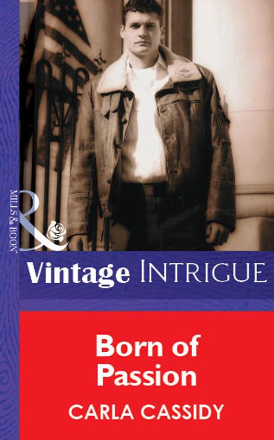 Born of Passion (Mills & Boon Vintage Intrigue)