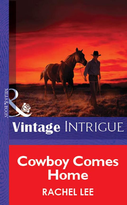 Cowboy Comes Home (Mills & Boon Vintage Intrigue)