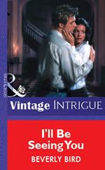 I'll Be Seeing You (Mills & Boon Vintage Intrigue)