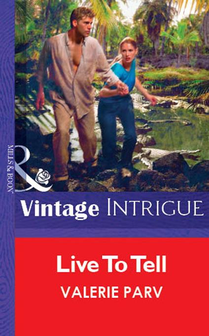 Live To Tell (Mills & Boon Vintage Intrigue)