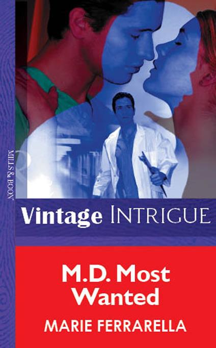 M.d. Most Wanted (Mills & Boon Vintage Intrigue)