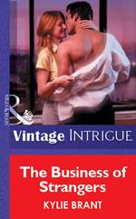 The Business Of Strangers (Mills & Boon Vintage Intrigue)