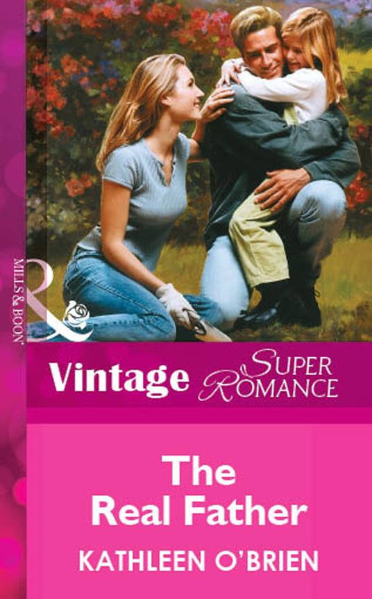 The Real Father (Mills & Boon Vintage Superromance)