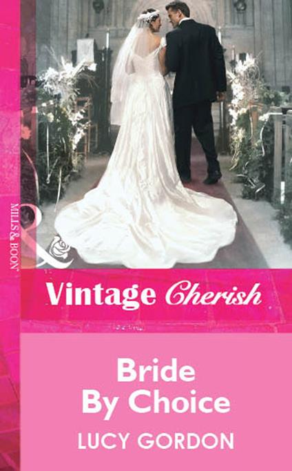 Bride By Choice (Mills & Boon Vintage Cherish)
