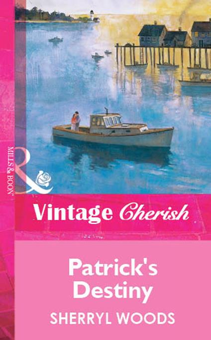 Patrick's Destiny (Mills & Boon Vintage Cherish)
