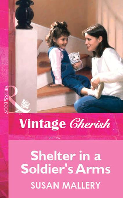 Shelter in a Soldier's Arms (Mills & Boon Vintage Cherish)