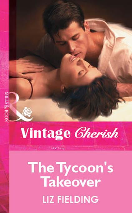 The Tycoon's Takeover (Mills & Boon Vintage Cherish)