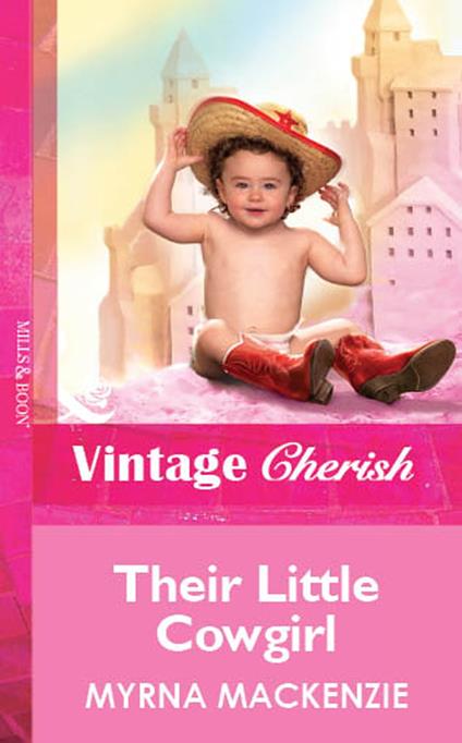 Their Little Cowgirl (Mills & Boon Vintage Cherish)