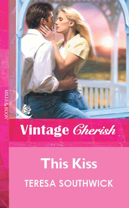 This Kiss (Mills & Boon Vintage Cherish)