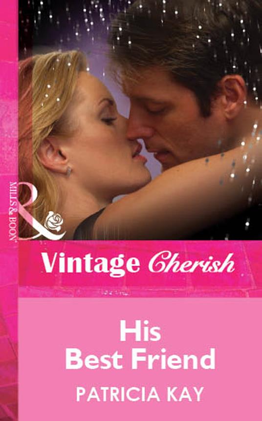 His Best Friend (Mills & Boon Vintage Cherish)