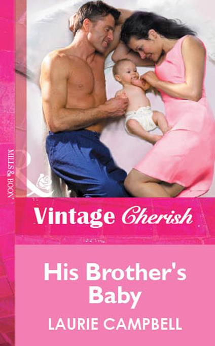 His Brother's Baby (Mills & Boon Vintage Cherish)