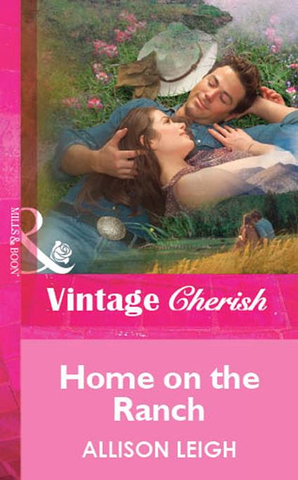 Home on the Ranch (Mills & Boon Vintage Cherish)