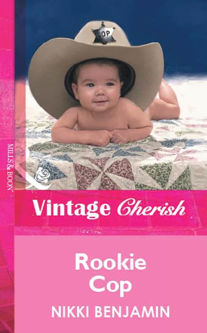 Rookie Cop (Mills & Boon Vintage Cherish)