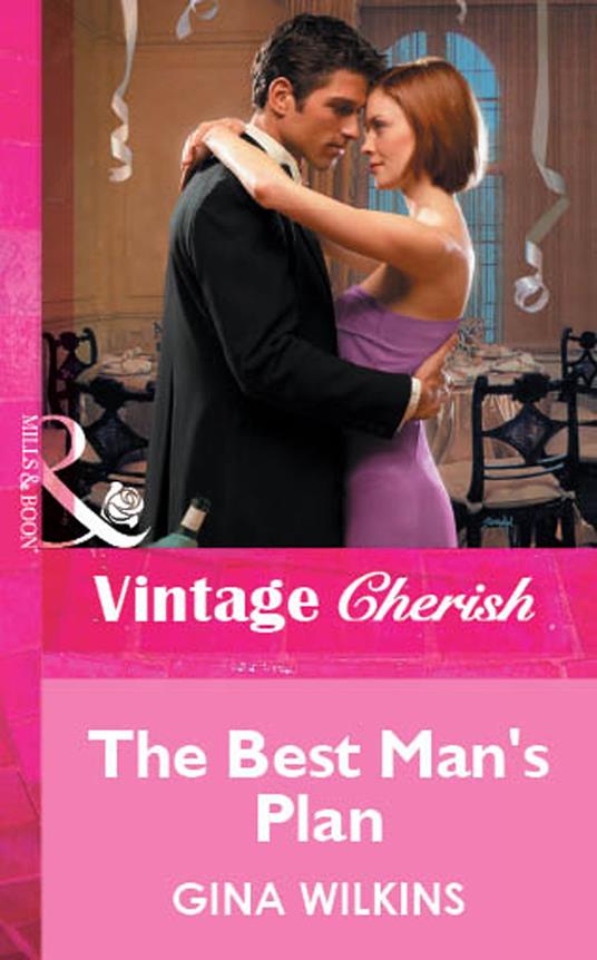 The Best Man's Plan (Mills & Boon Vintage Cherish)