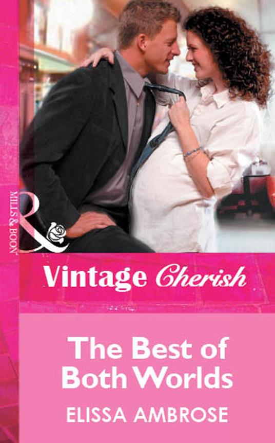 The Best Of Both Worlds (Mills & Boon Vintage Cherish)