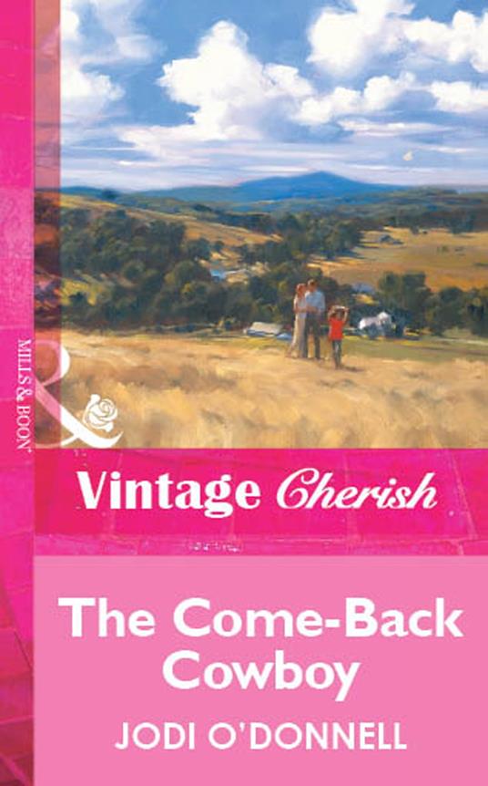 The Come-Back Cowboy (Mills & Boon Vintage Cherish)