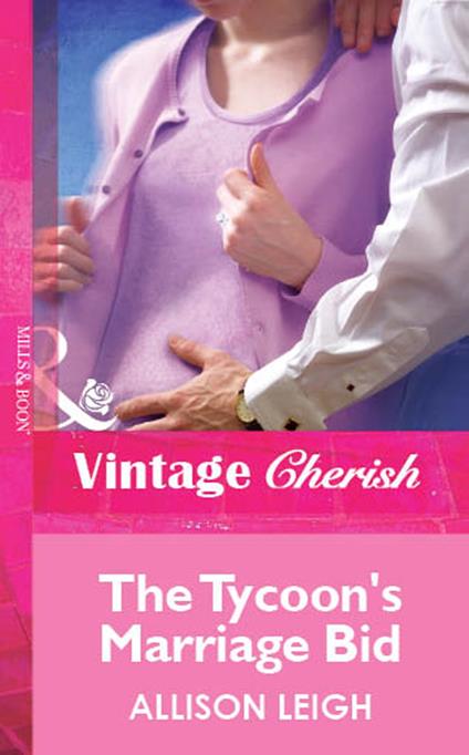 The Tycoon's Marriage Bid (Mills & Boon Vintage Cherish)
