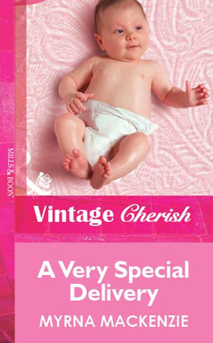 A Very Special Delivery (Mills & Boon Vintage Cherish)