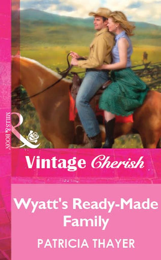 Wyatt's Ready-Made Family (Mills & Boon Vintage Cherish)