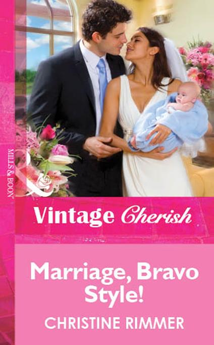 Marriage, Bravo Style! (Mills & Boon Vintage Cherish)