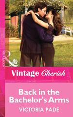 Back in the Bachelor's Arms (Mills & Boon Vintage Cherish)