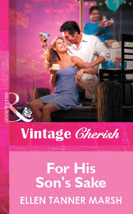 For His Son's Sake (Mills & Boon Vintage Cherish)