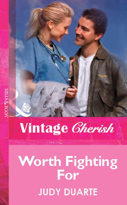 Worth Fighting For (Mills & Boon Vintage Cherish)