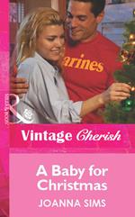 A Baby For Christmas (Mills & Boon Vintage Cherish)