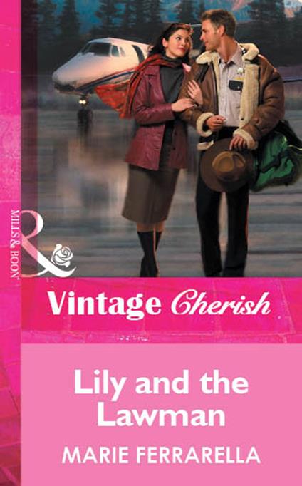 Lily And The Lawman (Mills & Boon Vintage Cherish)