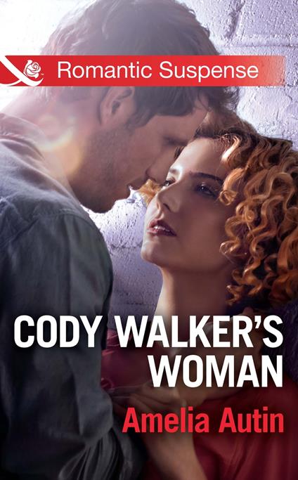Cody Walker's Woman (Mills & Boon Romantic Suspense)