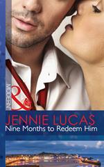 Nine Months to Redeem Him (Mills & Boon Modern)