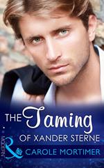 The Taming of Xander Sterne (The Twin Tycoons, Book 2) (Mills & Boon Modern)