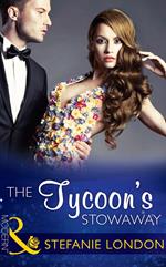 The Tycoon's Stowaway (Mills & Boon Modern) (Sydney's Most Eligible…, Book 3)