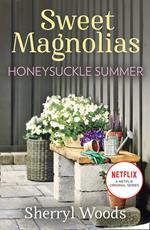 Honeysuckle Summer (A Sweet Magnolias Novel, Book 7)