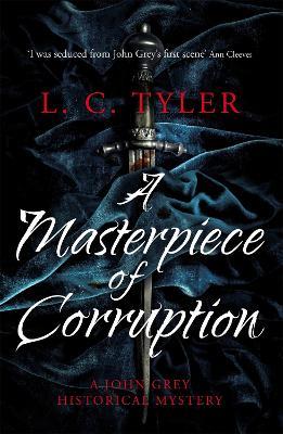 A Masterpiece of Corruption - L.C. Tyler - cover