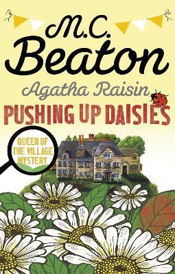 Agatha Raisin: Pushing up Daisies - M.C. Beaton - cover