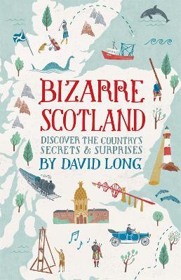 Bizarre Scotland - David Long - cover