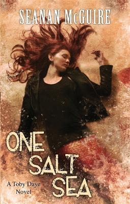 One Salt Sea (Toby Daye Book 5) - Seanan McGuire - cover