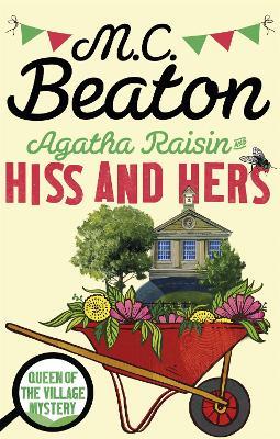 Agatha Raisin: Hiss and Hers - M.C. Beaton - cover