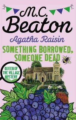 Agatha Raisin: Something Borrowed, Someone Dead - M.C. Beaton - cover