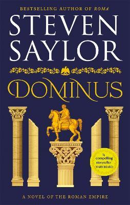 Dominus: An epic saga of Rome, from the height of its glory to its destruction - Steven Saylor - cover