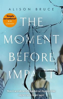 The Moment Before Impact - Alison Bruce - cover