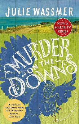 Murder on the Downs: Now a major TV series, Whitstable Pearl, starring Kerry Godliman - Julie Wassmer - cover