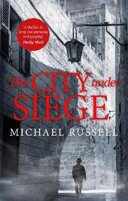 The City Under Siege - Michael Russell - cover